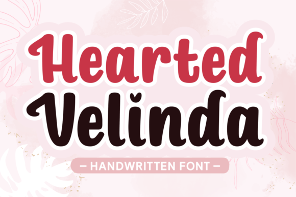 Hearted Velinda Font for Handmade Creations