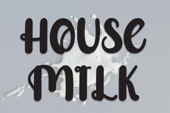 House Milk: A Friendly Font for Business Branding