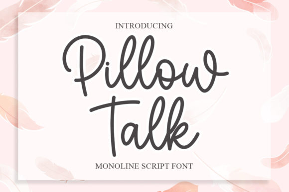 Pillow Talk Script Font Review
